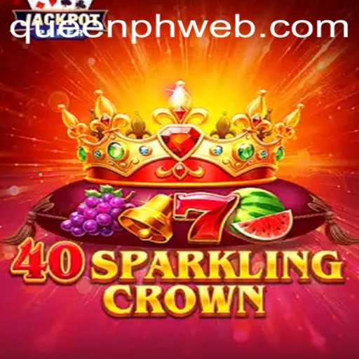 Discover the Enchantment of 40SparklingCrown: A New Gaming Experience