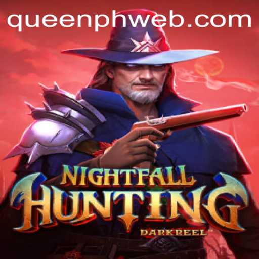 NightfallHunting: A Thrilling Adventure Awaits with QUEEN.PH
